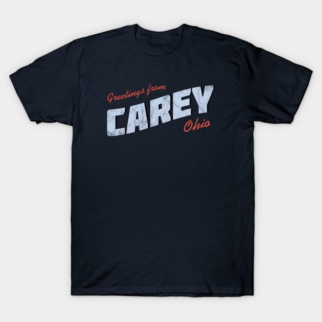 Greetings from Carey T-Shirt by Totally Major